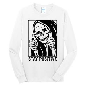 Skull Stay Positive Skeleton Halloween Motivational Tall Long Sleeve T-Shirt