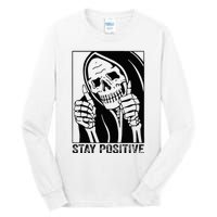 Skull Stay Positive Skeleton Halloween Motivational Tall Long Sleeve T-Shirt