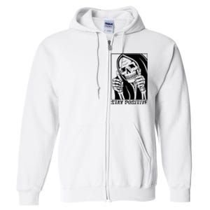 Skull Stay Positive Skeleton Halloween Motivational Full Zip Hoodie