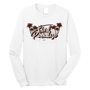 Surfing Surf Paradise Palm Beach Tropical Gift Long Sleeve Shirt