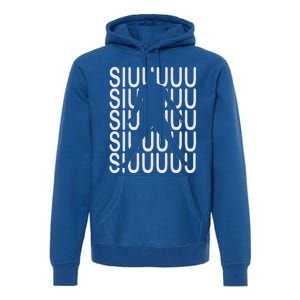 Siuuuu Soccer Present For Soccer Premium Hoodie