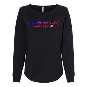 Stop Stop Project 2025 Look It Up Y’All Womens California Wash Sweatshirt