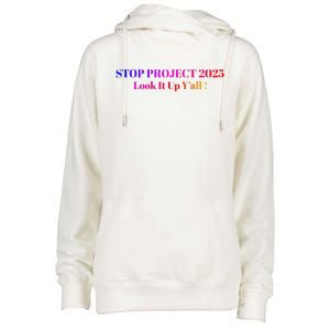 Stop Stop Project 2025 Look It Up Y’All Womens Funnel Neck Pullover Hood