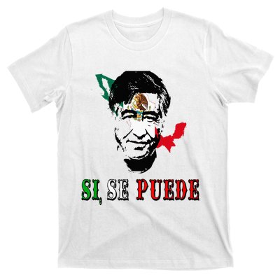 Si Se Puede Cesar Chavez Day Mexican Labor Pride TX T-Shirt