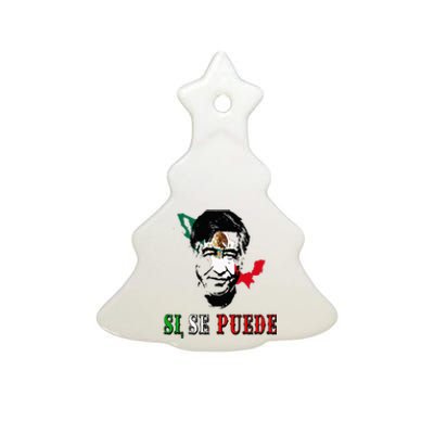 Si Se Puede Cesar Chavez Day Mexican Labor Pride TX Ceramic Tree Ornament