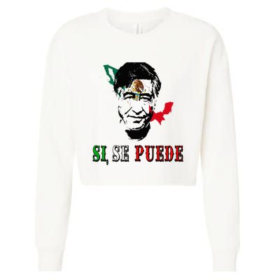 Si Se Puede Cesar Chavez Day Mexican Labor Pride TX Cropped Pullover Crew