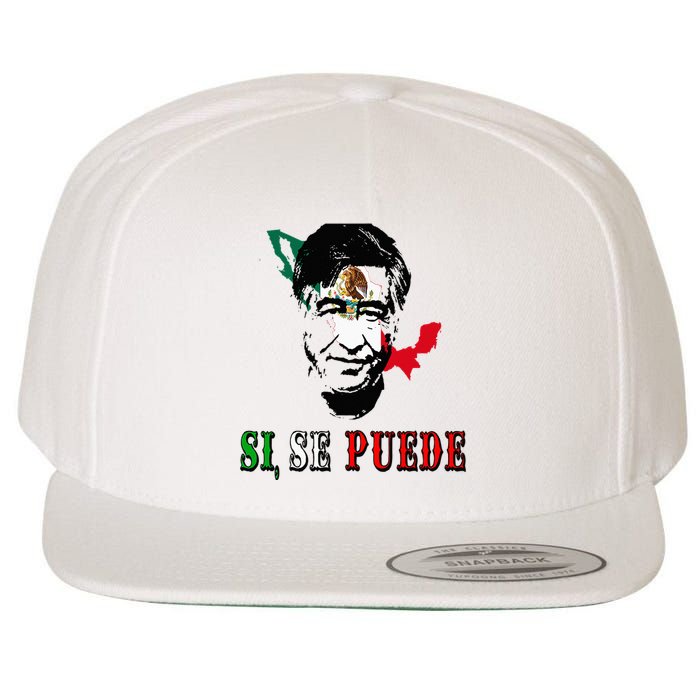 Si Se Puede Cesar Chavez Day Mexican Labor Pride TX Wool Snapback Cap