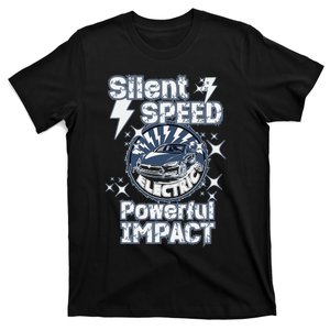 Silent Speed Powerful Impact Electric Car Driver Design T-Shirt