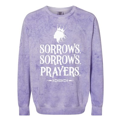 Sorrows Sorrows Prayers Colorblast Crewneck Sweatshirt