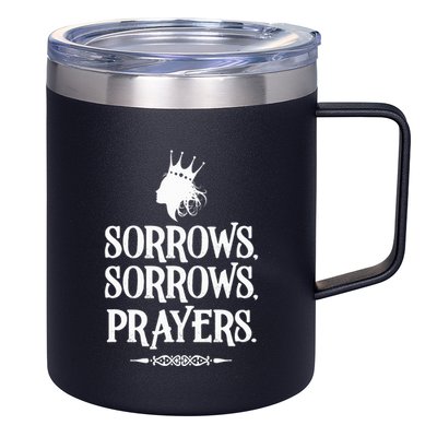 Sorrows Sorrows Prayers 12oz Stainless Steel Coffee Mug
