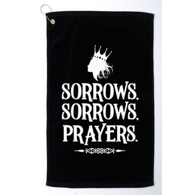Sorrows Sorrows Prayers Golf Towel