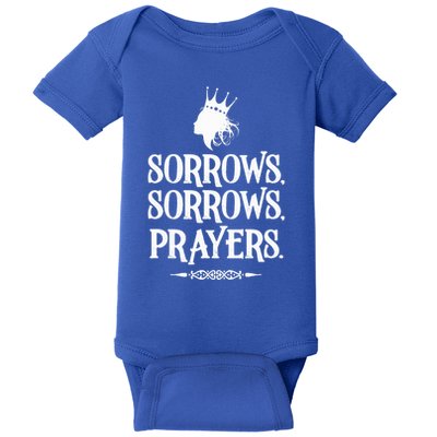Sorrows Sorrows Prayers Baby Bodysuit