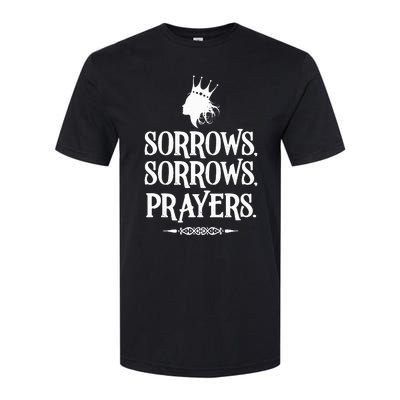 Sorrows Sorrows Prayers Softstyle CVC T-Shirt