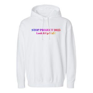 Stop Stop Project 2025 Look It Up Y’All Garment-Dyed Fleece Hoodie