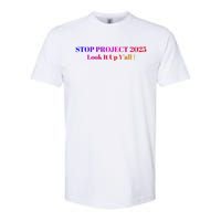 Stop Stop Project 2025 Look It Up Y’All Softstyle CVC T-Shirt