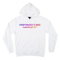 Stop Stop Project 2025 Look It Up Y’All Hoodie