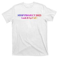 Stop Stop Project 2025 Look It Up Y’All T-Shirt