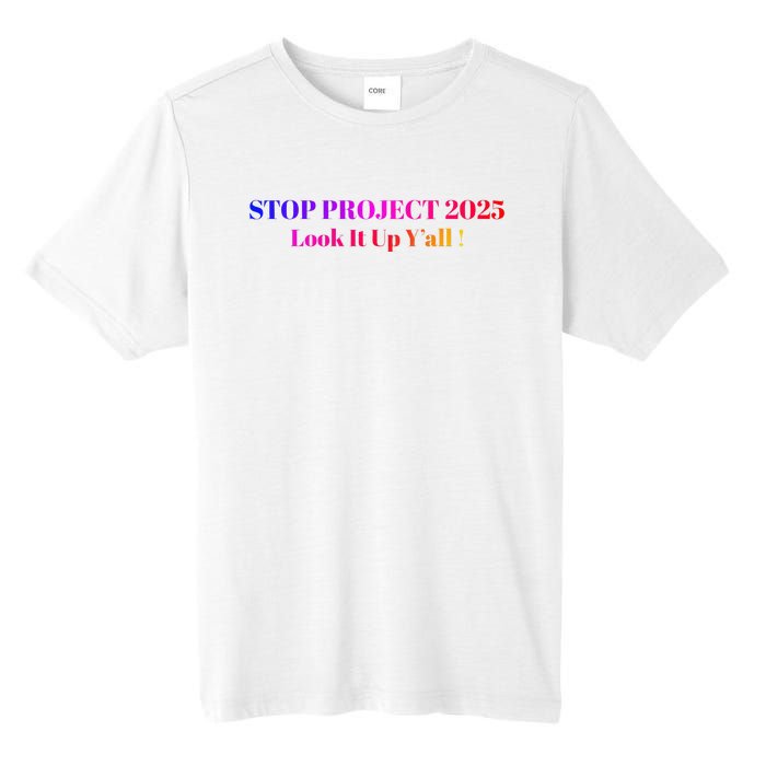 Stop Stop Project 2025 Look It Up Y’All Tall Fusion ChromaSoft Performance T-Shirt