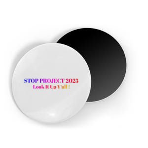 Stop Stop Project 2025 Look It Up Y’All Magnet