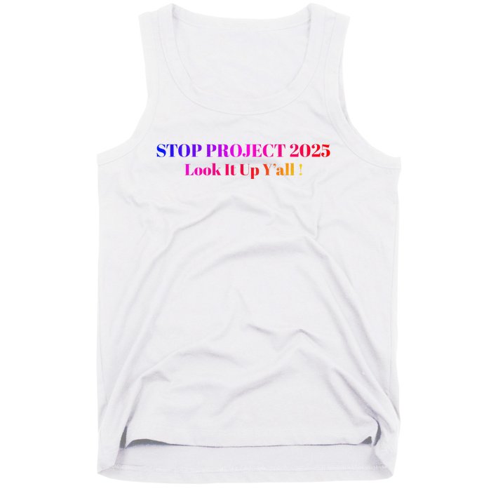 Stop Stop Project 2025 Look It Up Y’All Tank Top