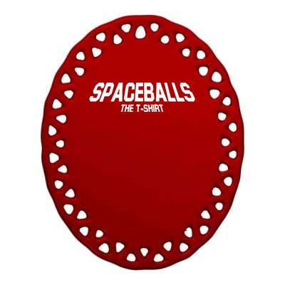 Spaceballs Ceramic Oval Ornament