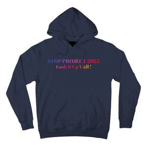 Stop Stop Project 2025 Look It Up Yall Tall Hoodie