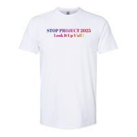 Stop Stop Project 2025 Look It Up Yall Softstyle CVC T-Shirt