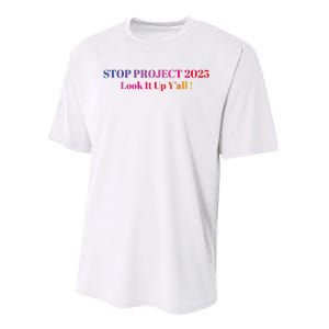 Stop Stop Project 2025 Look It Up Yall Performance Sprint T-Shirt