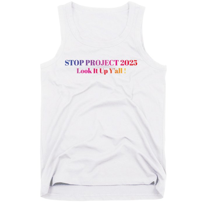 Stop Stop Project 2025 Look It Up Yall Tank Top