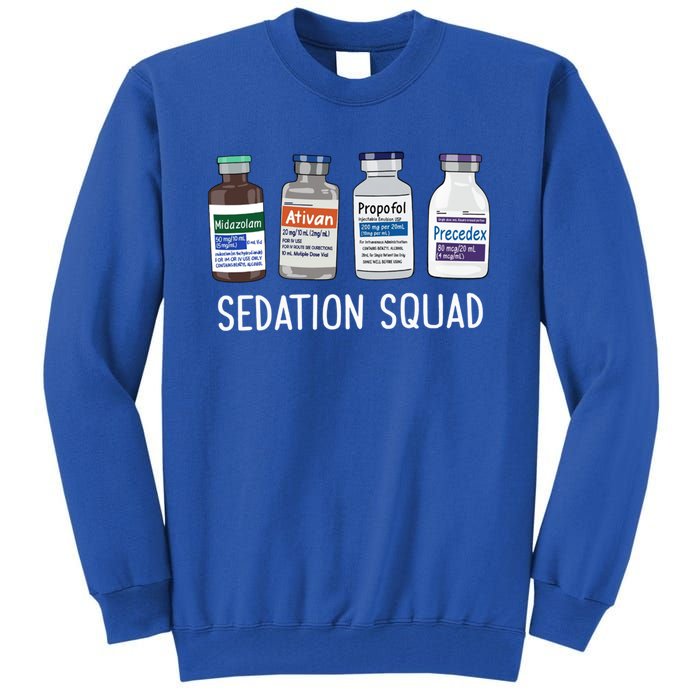 Sedation Squad Pharmacology Crna Icu Nurse Appreciation Gift Tall Sweatshirt