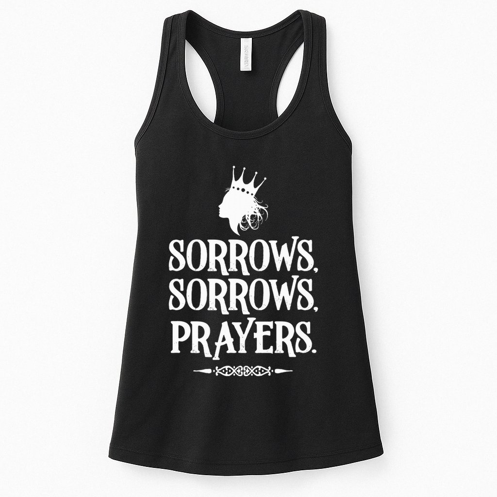 Sorrows Sorrows Prayers Womens Tank Top