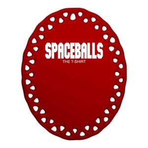 Spaceballs Ceramic Oval Ornament