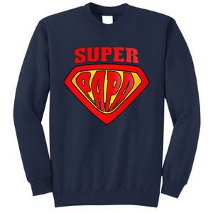 Superhero Super Papa Father Day Grandpa Dad Gift Tall Sweatshirt