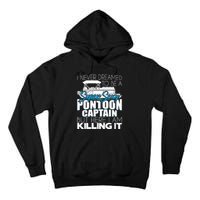 Super Sexy Pontoon Captain Funny Pontoon Boat Pontooning Tall Hoodie