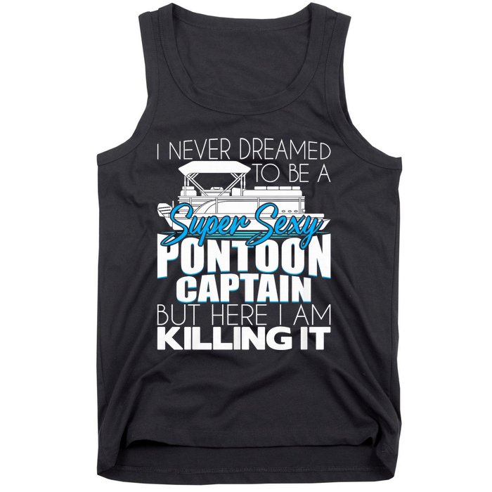 Super Sexy Pontoon Captain Funny Pontoon Boat Pontooning Tank Top