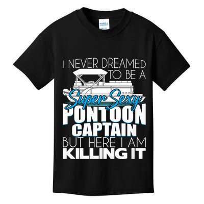 Super Sexy Pontoon Captain Funny Pontoon Boat Pontooning Kids T-Shirt