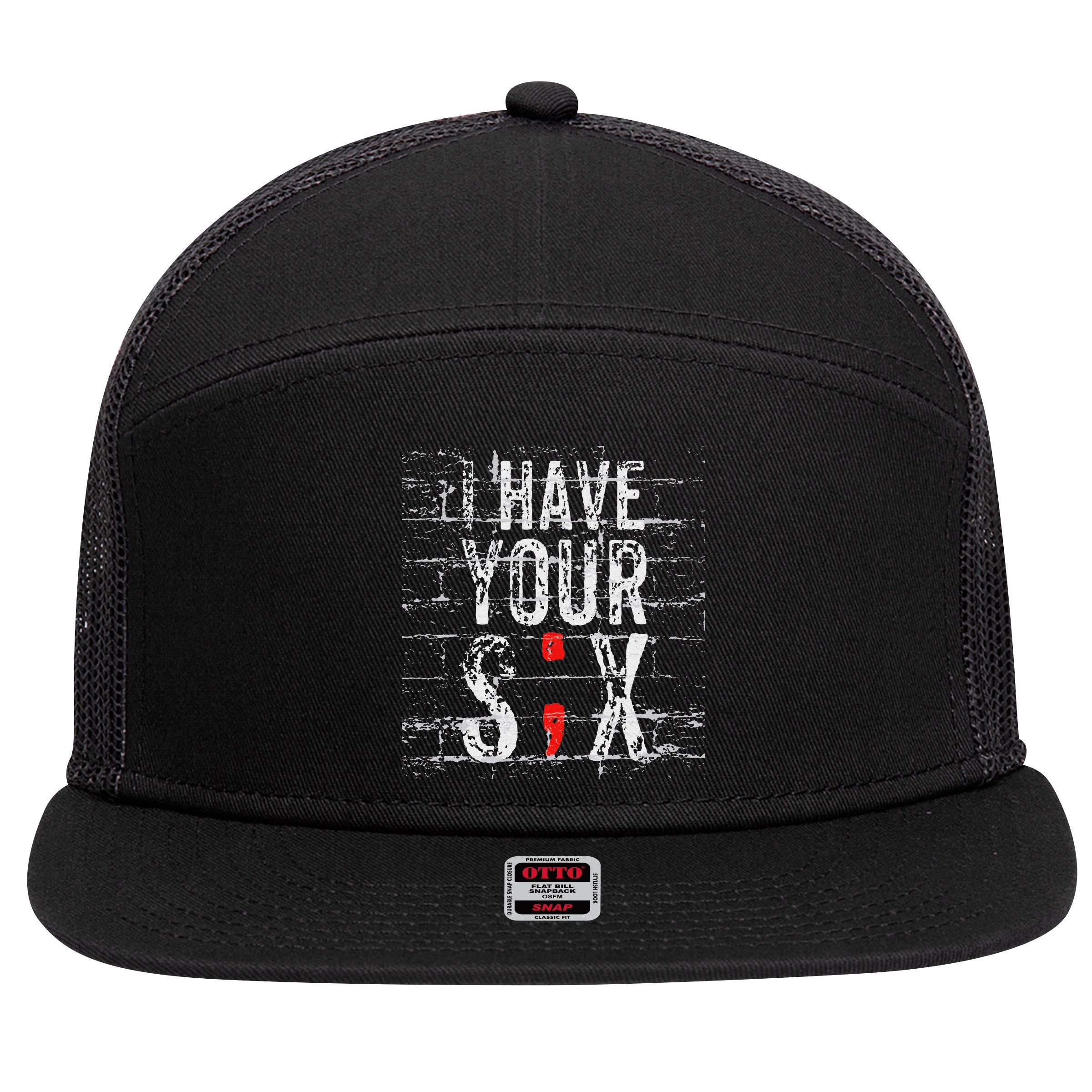 Semicolon Suicide Prevention I Have Your Six Military Saying 7 Panel Mesh Trucker Snapback Hat