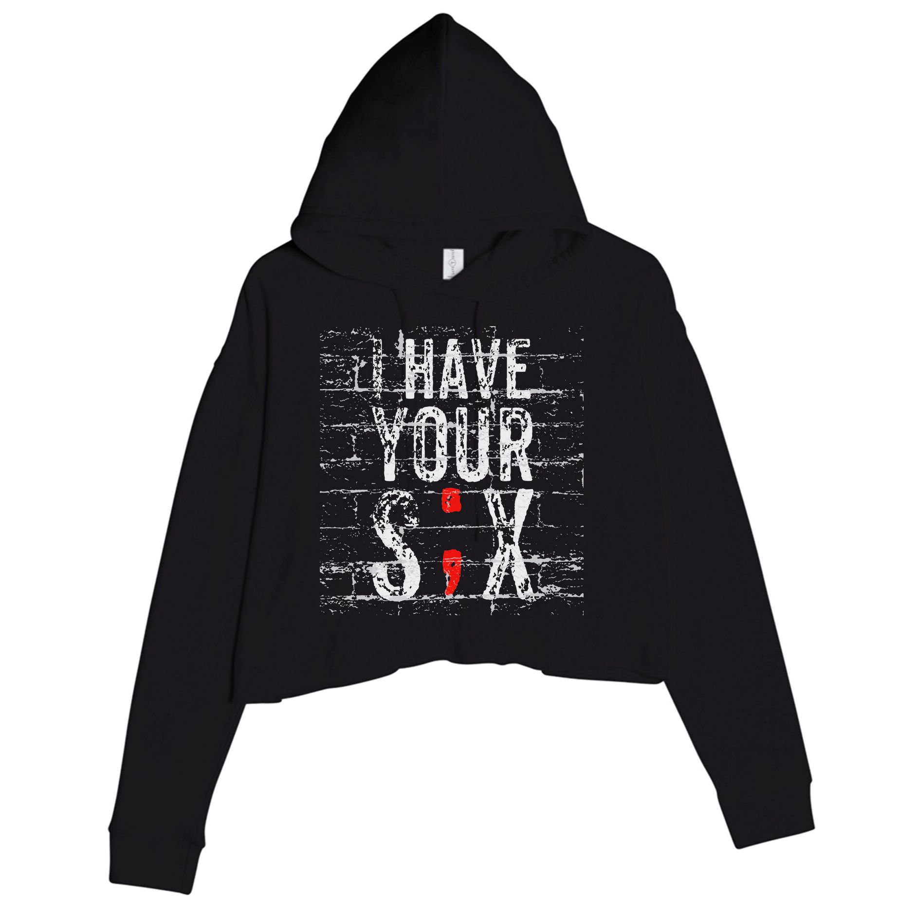 Semicolon Suicide Prevention I Have Your Six Military Saying Crop Fleece Hoodie