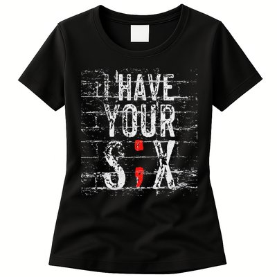 Semicolon Suicide Prevention I Have Your Six Military Saying Womens T-Shirt
