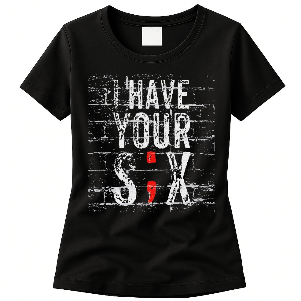 Semicolon Suicide Prevention I Have Your Six Military Saying Womens T-Shirt