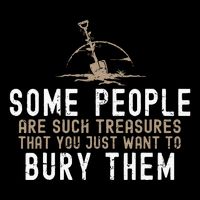 Sarcastic Some People Are Such Treasures Funny Dark Humor Sustainable Bucket Hat