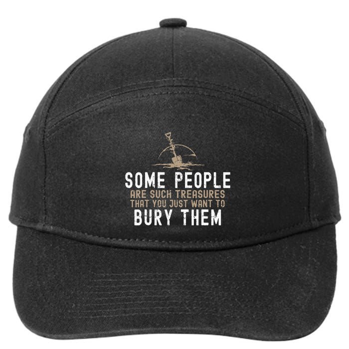 Sarcastic Some People Are Such Treasures Funny Dark Humor 7-Panel Snapback Hat