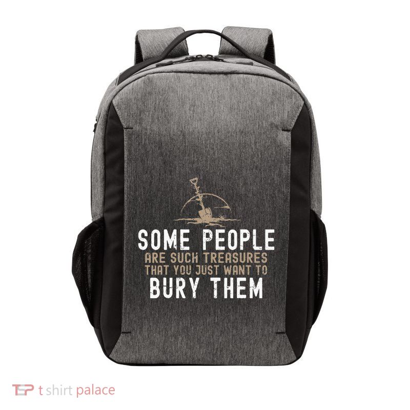 Sarcastic Some People Are Such Treasures Funny Dark Humor Vector Backpack