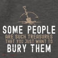 Sarcastic Some People Are Such Treasures Funny Dark Humor Vector Backpack