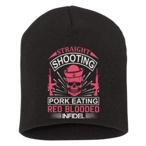 Straight Shooting Pork Eating Red Blooded Infidel Short Acrylic Beanie