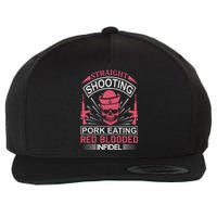 Straight Shooting Pork Eating Red Blooded Infidel Wool Snapback Cap