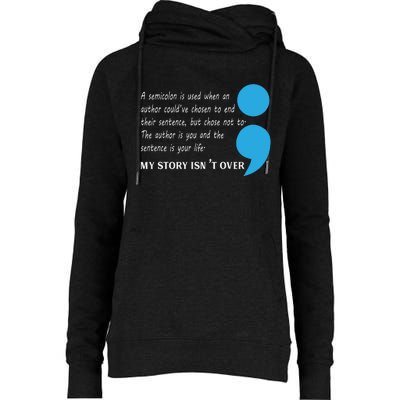 Semicolon Suicide Prevention Awareness Womens Funnel Neck Pullover Hood