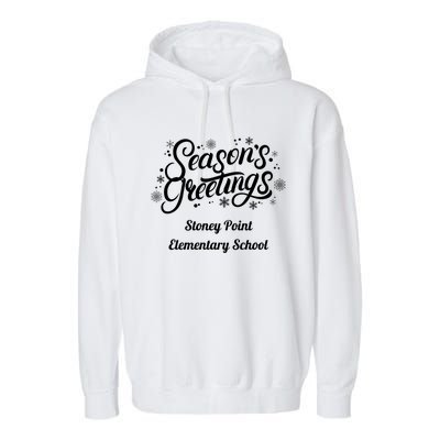 Stpes Stoney Point Eletary School Seasons Greetings Cute Gift Garment-Dyed Fleece Hoodie