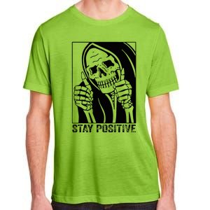 Skull Stay Positive Skeleton Halloween Motivational Adult ChromaSoft Performance T-Shirt