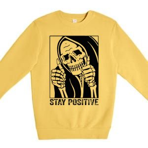 Skull Stay Positive Skeleton Halloween Motivational Premium Crewneck Sweatshirt